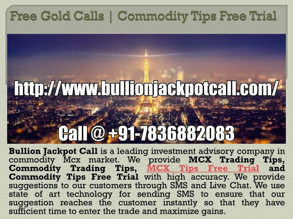 free gold calls commodity tips free trial