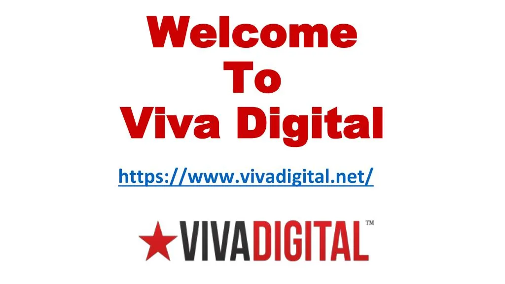 welcome welcome to to viva digital viva digital