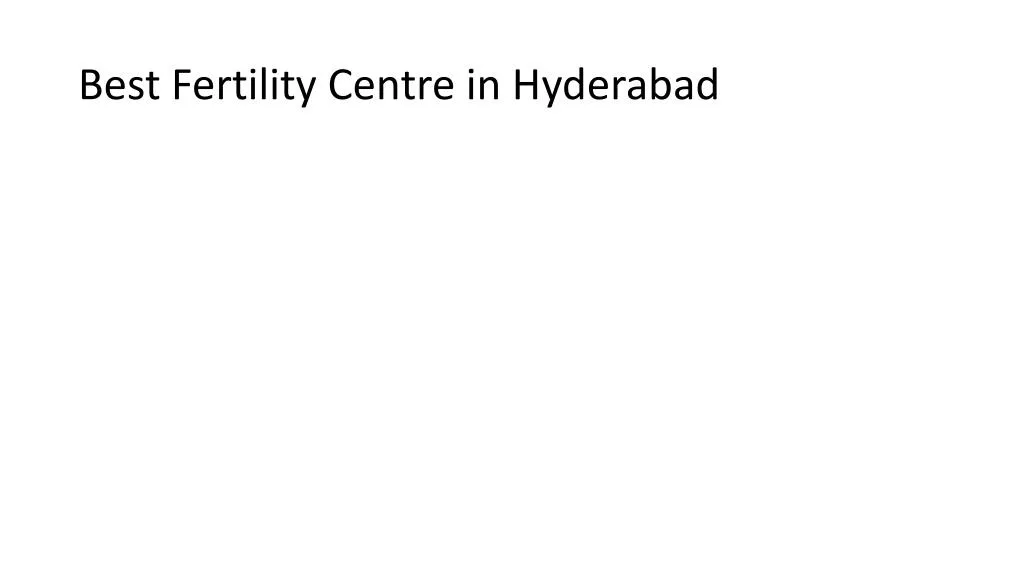 best fertility centre in hyderabad