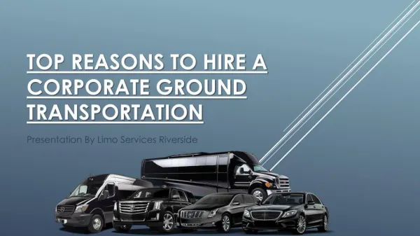 Top Reasons to Hire a Corporate Ground Transportation