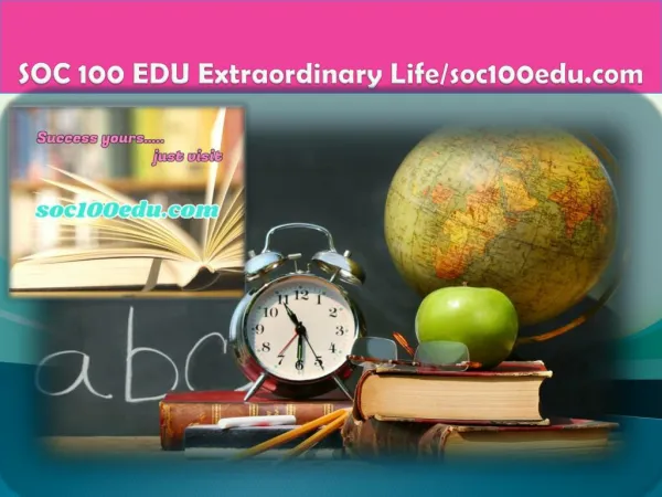 SOC 100 EDU Extraordinary Life/soc100edu.com