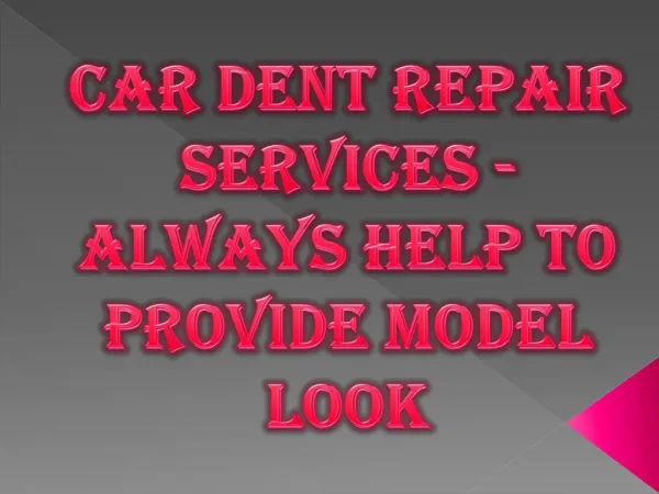 Car Dent Repair Shop with Latest Technology