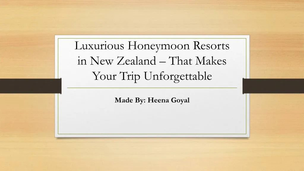 luxurious honeymoon resorts in new zealand that makes your trip unforgettable