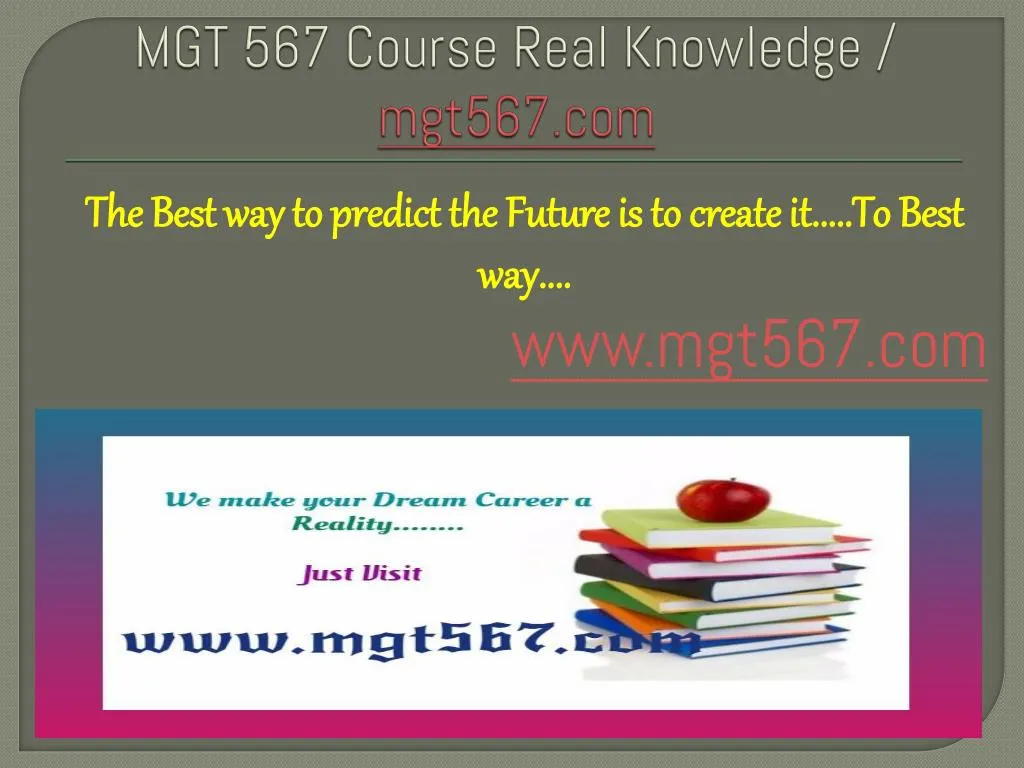 mgt 567 course real knowledge mgt567 com