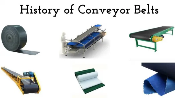 History of Conveyor Belts