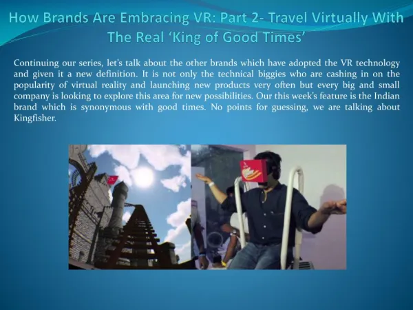 How Brands Are Embracing VR: Part 2- Travel Virtually With The Real ‘King of Good Times’