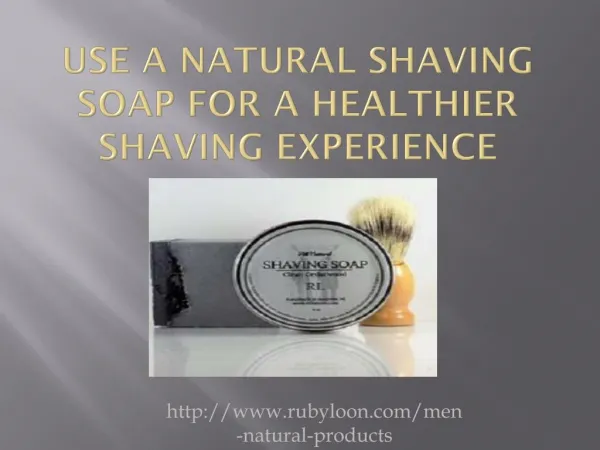 use of natural shaving soap