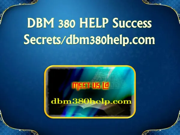 DBM 380 HELP Success Secrets/dbm380help.com