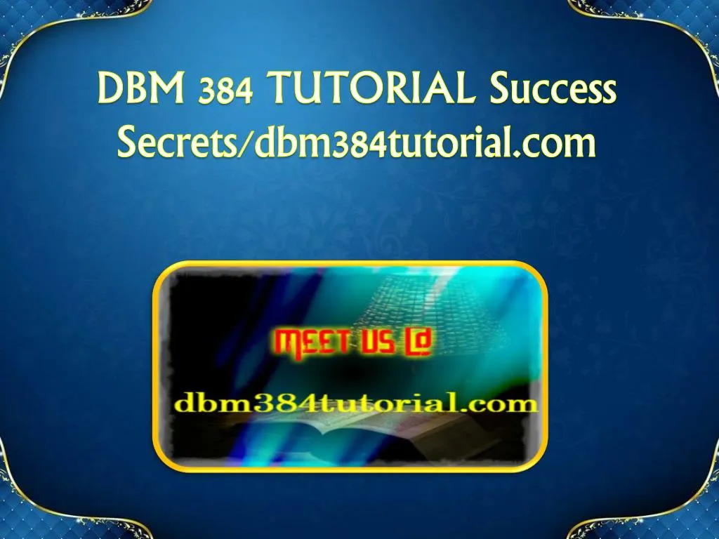 dbm 384 tutorial success secrets dbm384tutorial