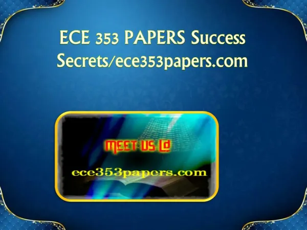 ECE 353 PAPERS Success Secrets/ece353papers.com