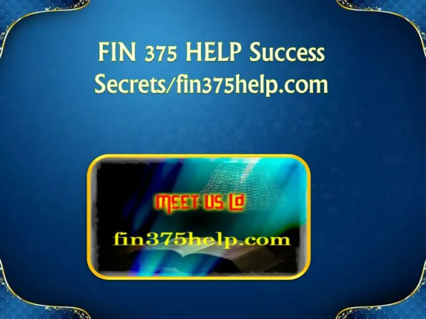 FIN 375 HELP Success Secrets/fin375help.com