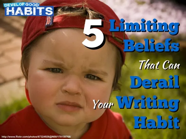 5 Limiting Beliefs That Can Derail Your Writing Habit
