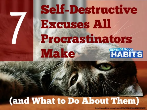 7 Self-Destructive Excuses All Procrastinators Make (and What to Do About Them)