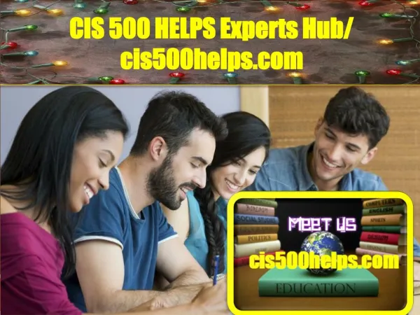 CIS 500 HELPS Experts Hub/ cis500helps.com