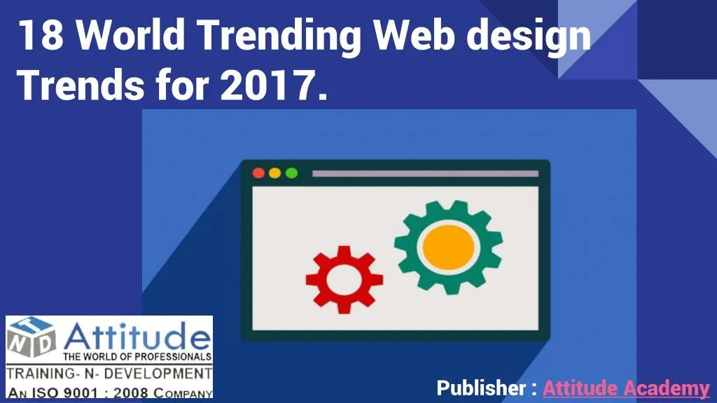 18 world trending web design trends for 2017