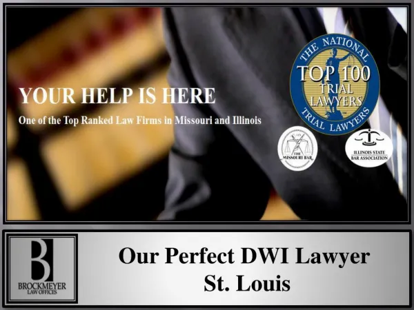 Our Perfect DWI Lawyer St. Louis