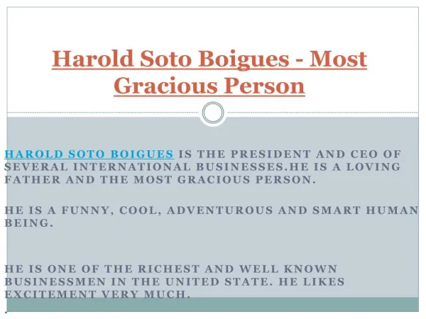 Harold Soto Boigues - Most Gracious Person