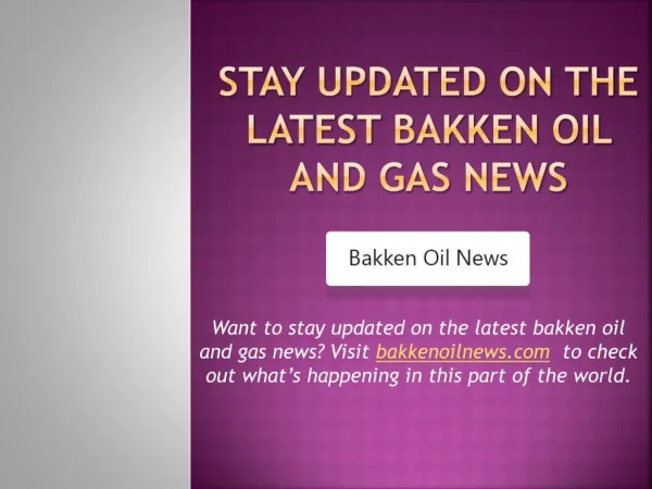 Bakken Oil and Gas News - bakkenoilnews.com