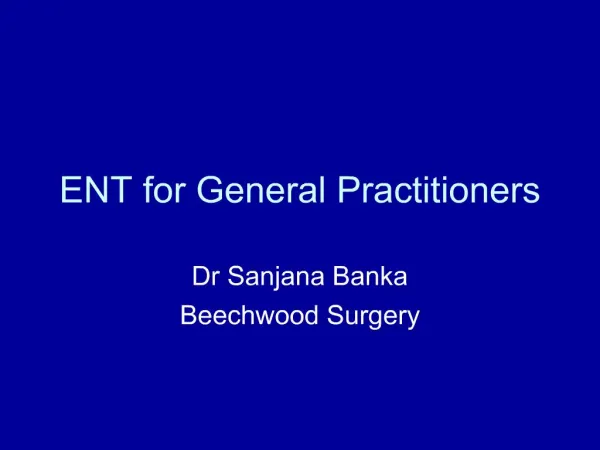ENT for General Practitioners