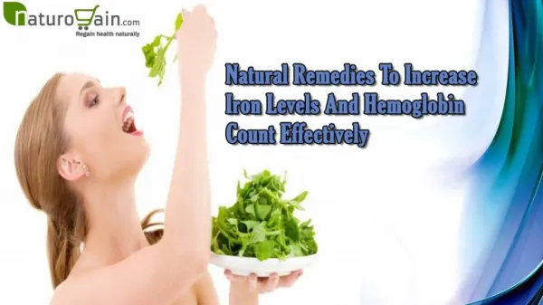 Natural Remedies To Increase Iron Levels And Hemoglobin Count Effectively