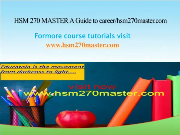 HSM 270 MASTER A Guide to career/hsm270master.com