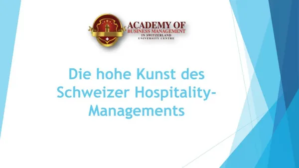 Die hohe Kunst des Schweizer Hospitality-Managements