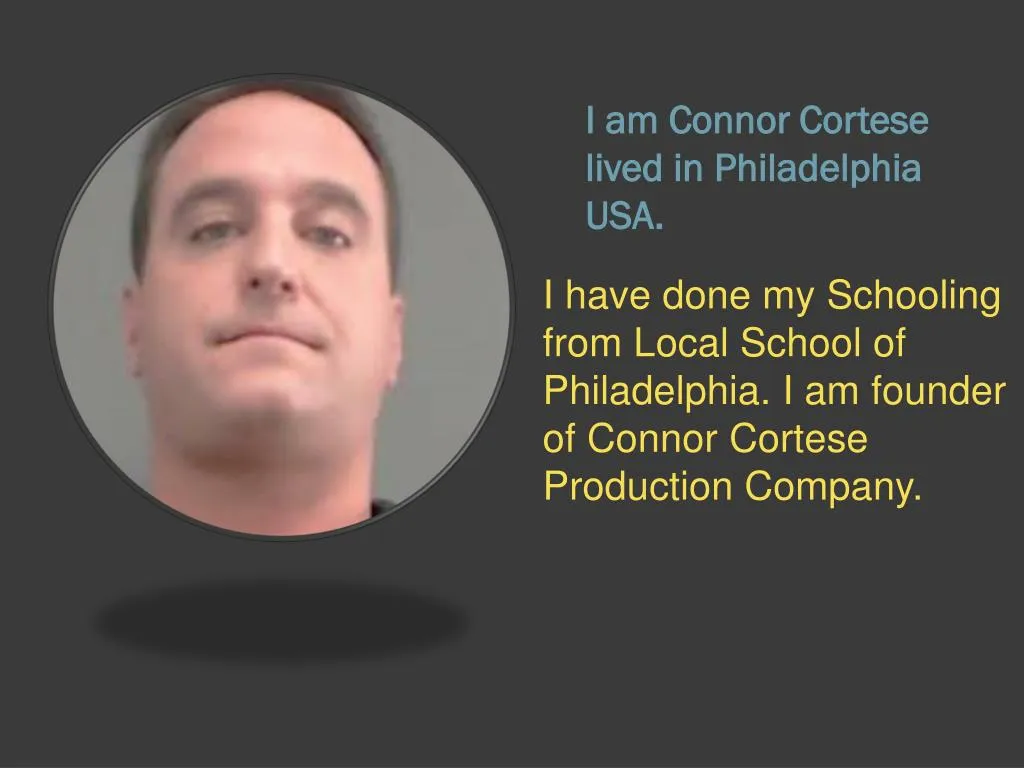 i am connor cortese lived in philadelphia usa