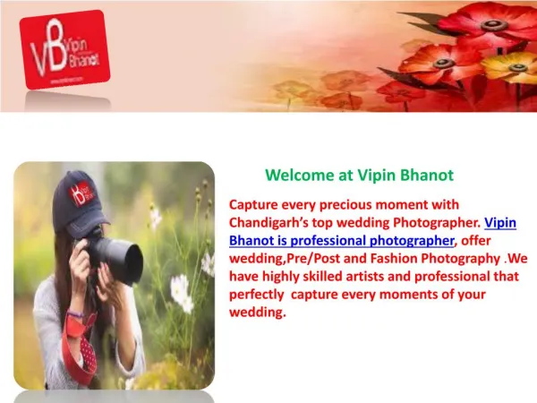 VIPIN BHANOT - Wedding Photographer in Chandigarh Mohali