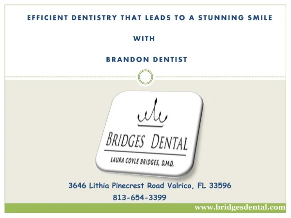 Keep Your Dental Problems and Phobia Aside With Brandon Dentist, FL