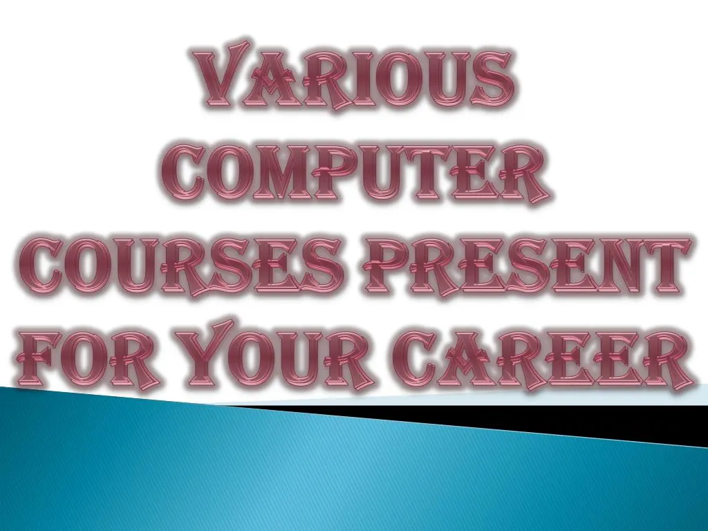 various computer courses present for your career