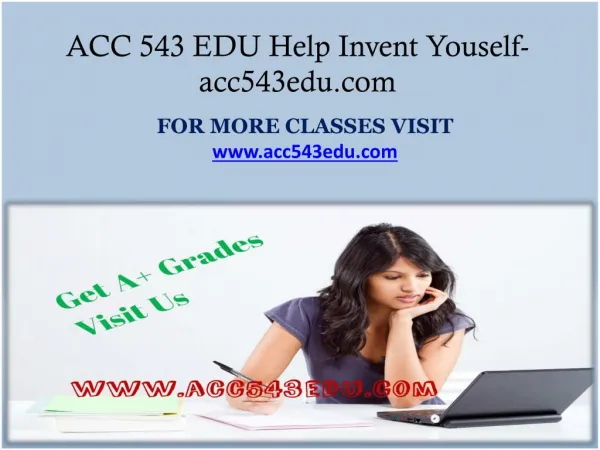 ACC 543 EDU Help Invent Youself-acc543edu.com
