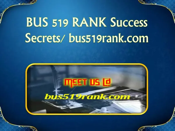 BUS 519 RANK Success Secrets/ bus519rank.com