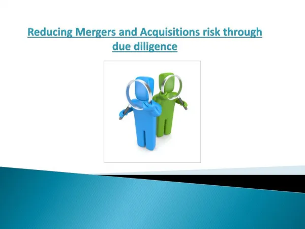 Reducing Mergers and Acquisitions risk through due diligence