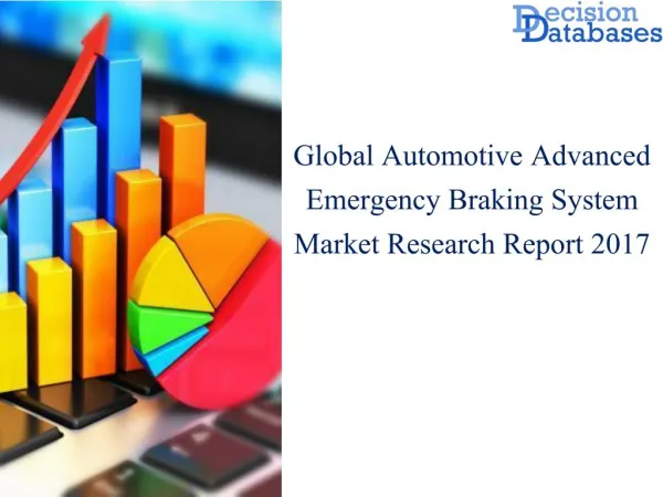 Global Automotive Advanced Emergency Braking System Market Analysis By Types 2017