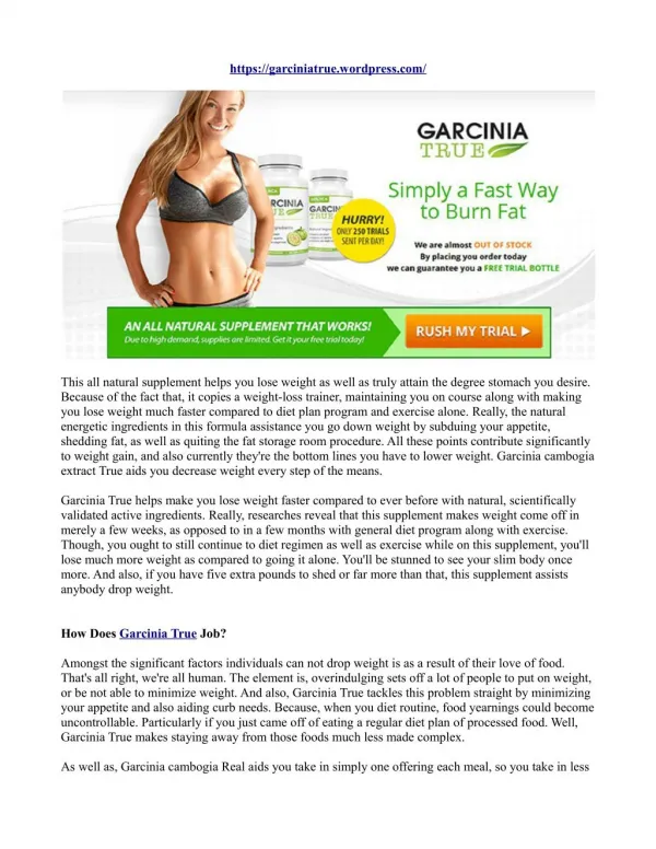 Garcinia True-- With Safe as well as Natural Fat burning Active ingredients