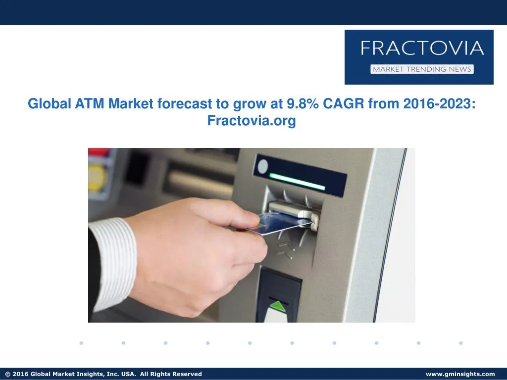 global atm market forecast to grow at 9 8 cagr
