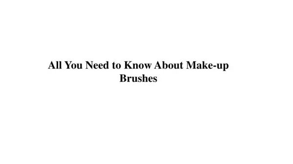 All You Need to Know About Make-up Brushes