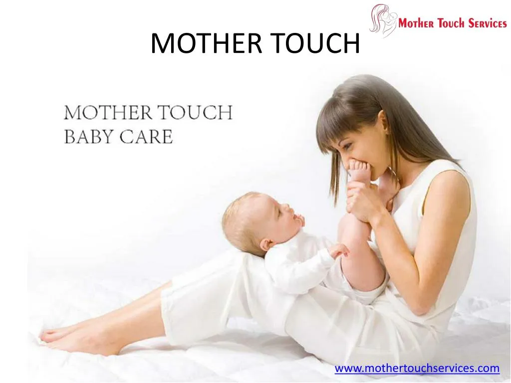 mother touch
