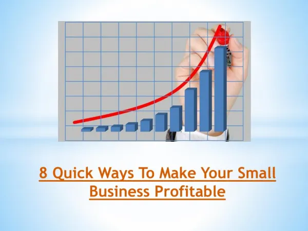 8 Quick Ways To Make Your Small Business Profitable