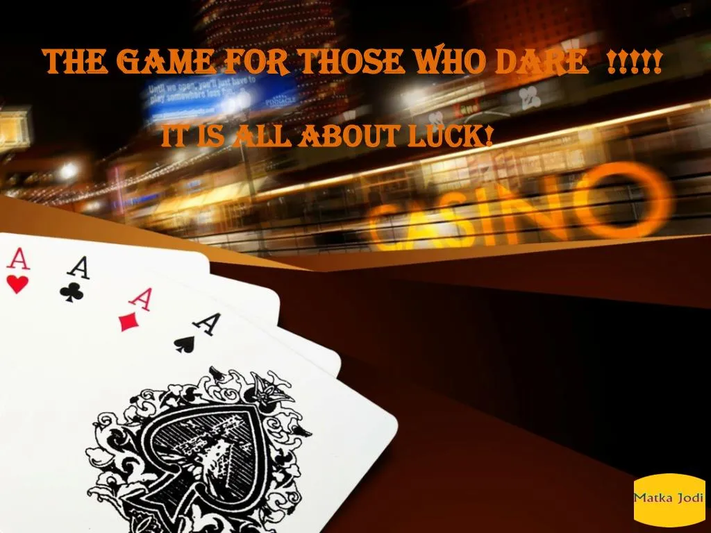 the game for those who dare