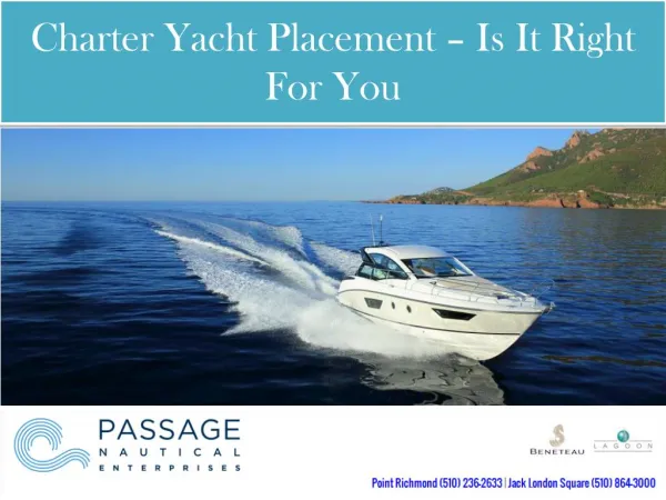Charter Yacht Placement – Is It Right For You