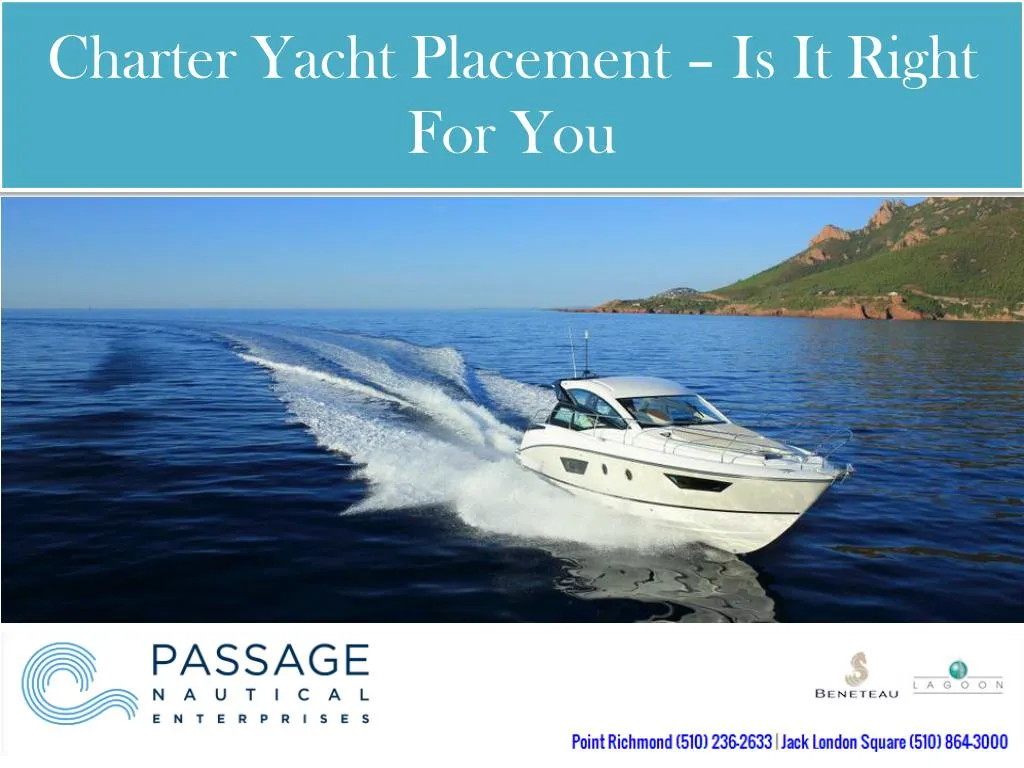 charter yacht placement is it right for you