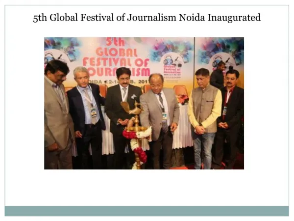 5th Global Festival of Journalism Noida Inaugurated