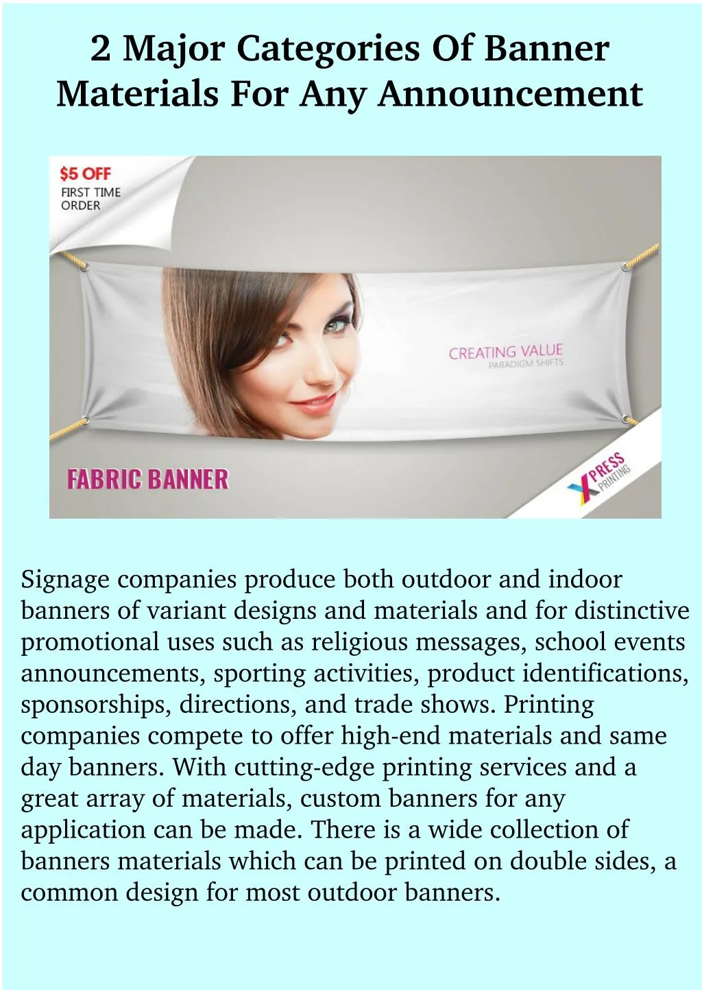 2 major categories of banner materials