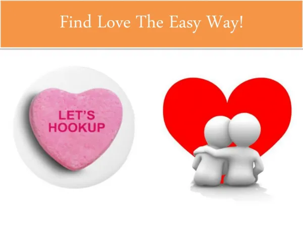 Find Love The Easy Way!