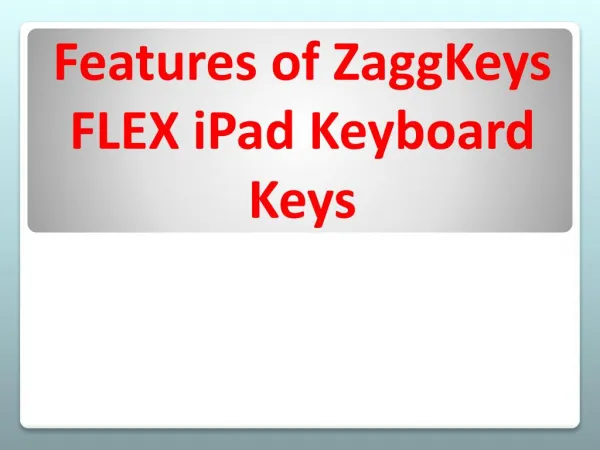 Features of ZaggKeys FLEX iPad Keyboard Keys