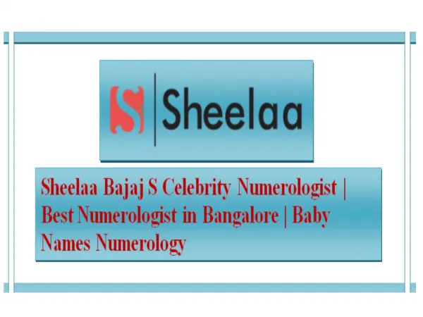 Sheelaa Bajaj S Celebrity Numerologist | Sheelaa.com