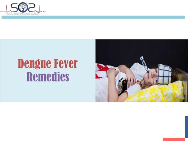Los Angeles House Call Doctor - Dengue Fever Remedies