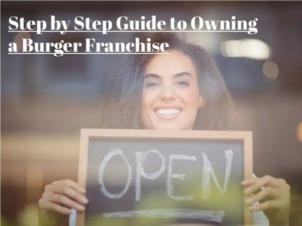 Step by Step Guide to Owning a Burger Franchise