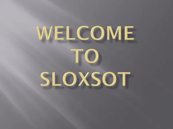 Sloxsoft Presentation
